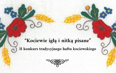 W prawym i lewym boku wz&oacute;r kociewski,a po środku napis: "Kociewie igłą i nitka pisane" II konkurs tradycyjnego haftu kociewskiego
