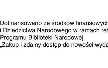 Informacja, że książki zostały zakupione przez dofinansowanie z Ministerstwa Kultury i Dziedzictwa Narodowego