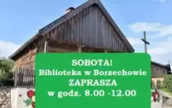 Na grafice chaty w Borzechowie napis ,że bibioteka czynna w sobotę w godz.8-12