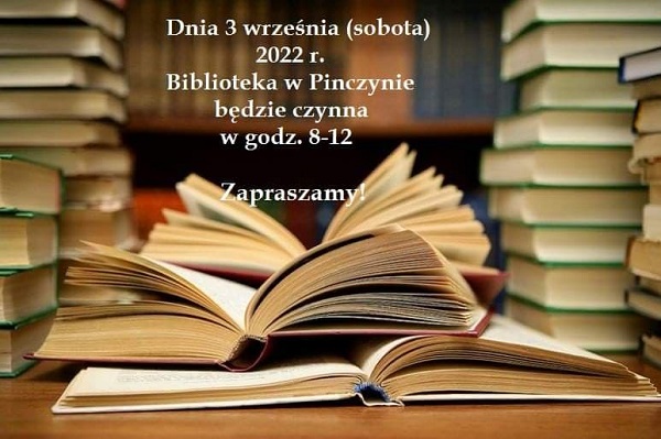 informacja o otwartej bibliotece w Pinczynie w sobotę 3 września2022 r.  w godz.8.00-12.00