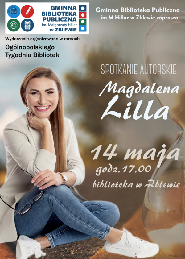 Spotkanie autorskie z&nbsp;Magdaleną Lillą w&nbsp;dniu 14 maja o&nbsp;godz.17.00 w&nbsp;bibliotece w&nbsp;Zblewie