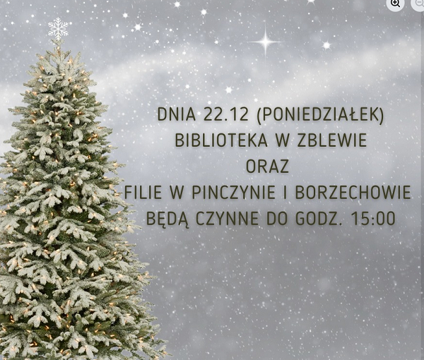 Grafika choinki w&nbsp;lesie z&nbsp;informacją o&nbsp;czynnej biblotece w&nbsp;Zblewie i&nbsp;filiach  w&nbsp;dniu 22 grudnia do godz.15.0022 grudnia