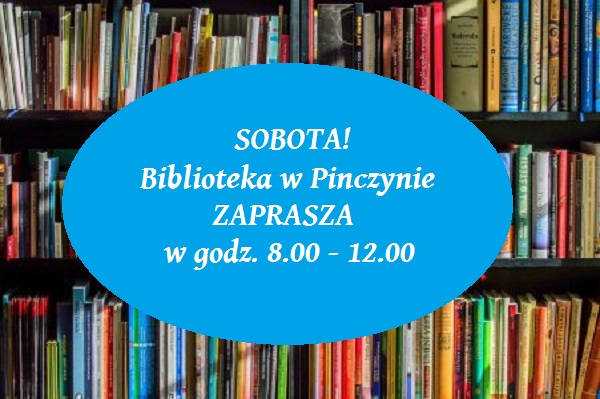 Informacja o&nbsp;czynnej bibliotece w&nbsp;sobotę w&nbsp;godz.8-12