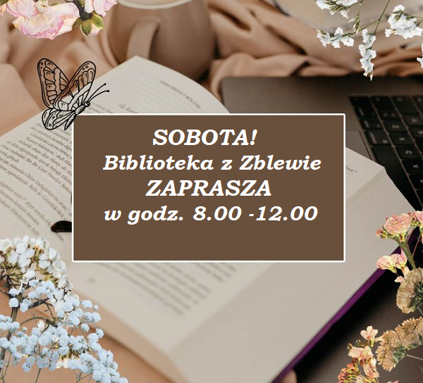 Informacja o&nbsp;czynnej bibliotece w&nbsp;Zblewie w&nbsp;sobotę w&nbsp;godz. 8-12