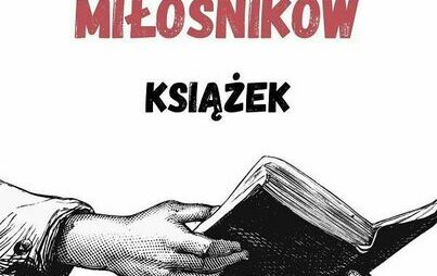 Zdjęcie do DZIEŃ MIŁOŚNIK&Oacute;W KSIĄŻEK