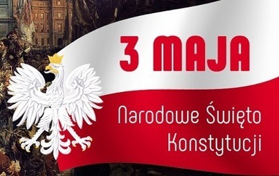 Zdjęcie do NARODOWE ŚWIĘTO KONSTYTUCJI