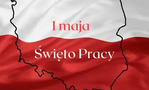 Na białoczerwonym tle zarys mapy Polski z napisem 1 maja Dzień Pracy