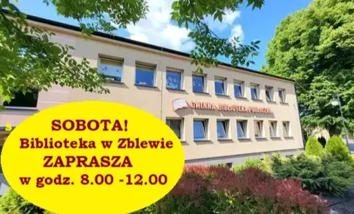 Na zdjęciu biblioteki w Zblewie z zewnątrz informacja w żółtym kółku o czynnej bibliotece w sobotę w godz.8-12