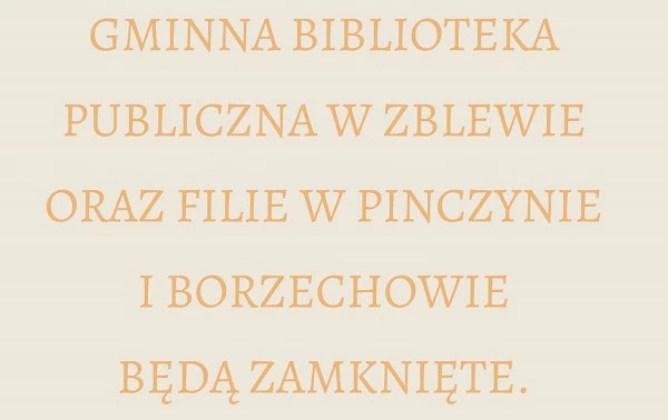Na grafice z kwiatkami informacja o nieczynnej bibliotece w Zblewie, w Pinczynie i Borzechowie