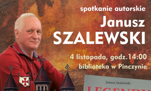Plakat zapraszający na spotkanie autorskie z Januszem Szalewskim dnia 4 listopada o godz.14.00 w bibliotece w Pinczynie